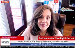Leticia Smith, CEO of Risas y Sonrisas Spanish for Kids, A DotCom Magazine Exclusive Interview