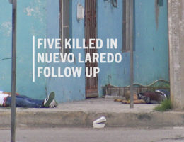 Military Admits Soldiers Shot Without Provocation - Five Killed in Nuevo Laredo Follow Up