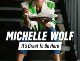 12th Sep: Michelle Wolf: It's Great to Be Here (2023), 3 Episodes [TV-MA] (6/10)