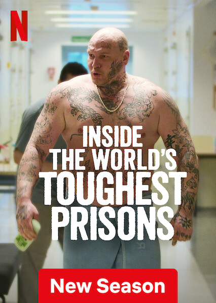 Inside the World's Toughest Prisons on Netflix USA