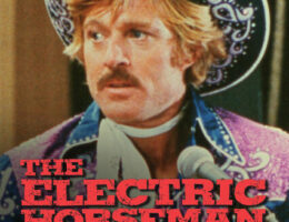 1st Sep: The Electric Horseman (1979), 2hr [PG] - Streaming Again (6.2/10)
