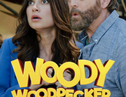 1st Sep: Woody Woodpecker (2017), 1hr 31m [PG] - Streaming Again (5.1/10)