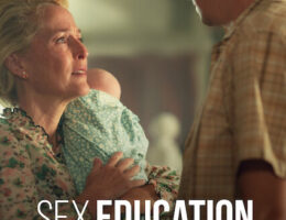 21st Sep: Sex Education (2023), 4 Seasons [TV-MA] - New Episodes (7.15/10)