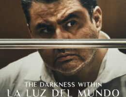 28th Sep: The Darkness within La Luz del Mundo (2023), 1hr 54m [TV-MA] (6/10)
