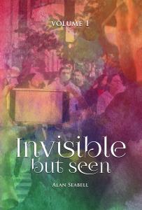 Invisible But Seen by Alan Seabell