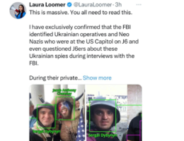 Deep State Loomered: Loomer Exposes FBI Knew Azov Ukrainian Spies Involved in J6 and Did Nothing