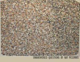 Unanswered Questions By Ray McGinnis Available on the 22nd Anniversary of September 11