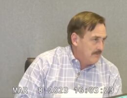 VIDEO Released of Mike Lindell Blasting Attorney for Calling His Pillow “Lumpy” During Deposition: “You’re An A**hole!”