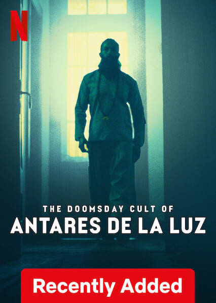 25th Apr: The Doomsday Cult of Antares de la Luz (2024), 1hr 40m [TV-MA] (6/10)