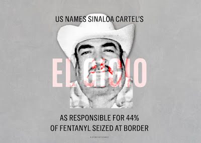 US Names Sinaloa Cartel’s El Gigio as Responsible for 44% of Fentanyl Trafficking Last Year